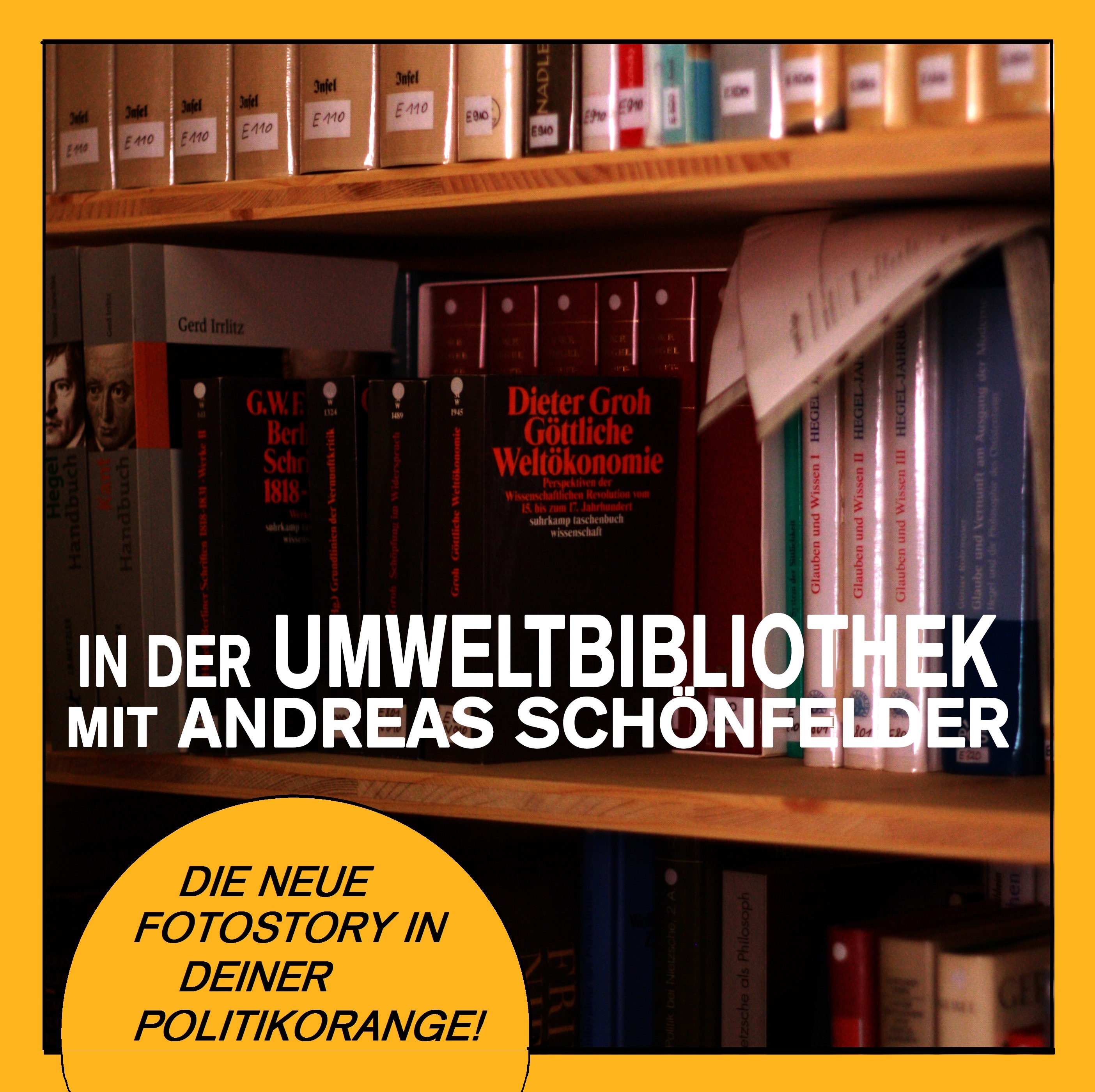 In der Umweltbibliothek mit Andreas Schönfelder. Die neue Fotostory in Deiner politikorange.